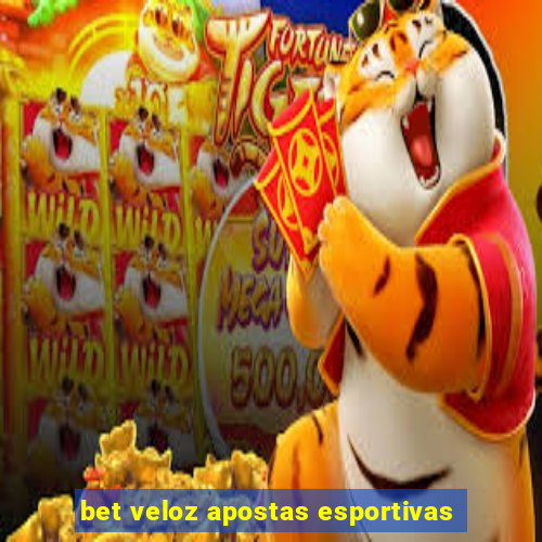 bet veloz apostas esportivas